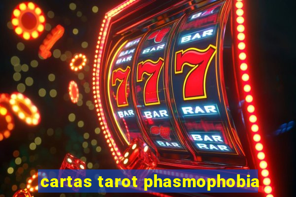 cartas tarot phasmophobia